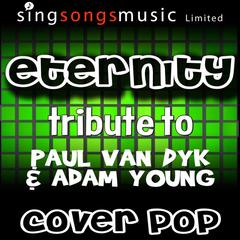 Eternity (Tribute to Paul Van Dyk & Adam Young)