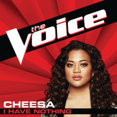 I Have Nothing(The Voice Performance)