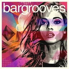 Bargrooves Deluxe Edition 2015 Mix 1