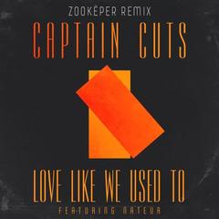 Love Like We Used To(Zookper Remix)