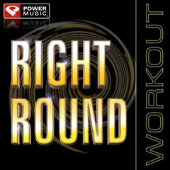 Right Round(Power Remix)