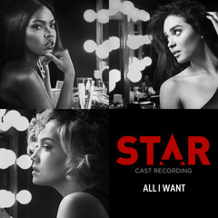 All I Want(From “Star” Season 2)