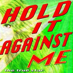 Hold It Against Me
