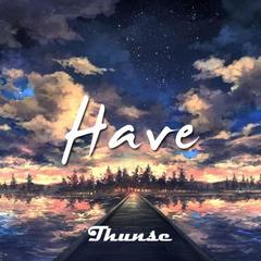 Have