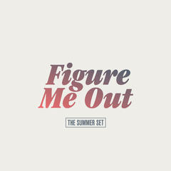 Figure Me Out(Explicit)