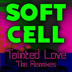 Tainted Love(Club Crasher Remix)