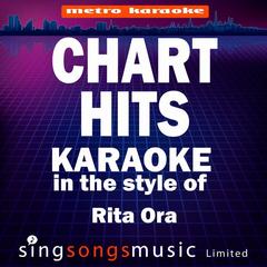 Party and Bullsh-T (In the Style of Rita Ora)(Karaoke Version)