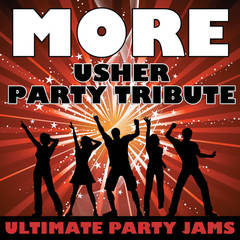 More(Usher Party Tribute)