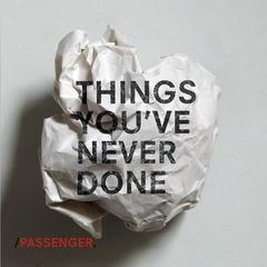 Things You’ve Never Done