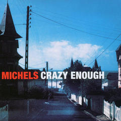 Crazy Enough To Be Good(Remaster)