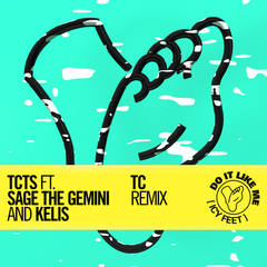 Do It Like Me(Icy Feet)(TC Remix)