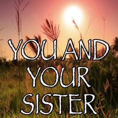 You And Your Sister - Tribute to This Mortal Coil