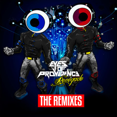 Renegade(Eyes Of Providence Remix)