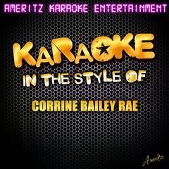 Is This Love (In the Style of Corinne Bailey Rae)(Karaoke Version)