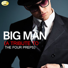 Big Man (Originally Performed By Four Preps) (Tribute Version)
