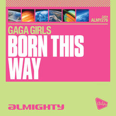 Born This Way(Almighty Boys Club Mix)