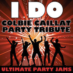 I Do (Colbie Caillat Party Tribute)