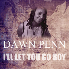 I’ll Let You Go Boy