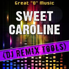 Sweet Caroline(Original Mix|Remix Tool)