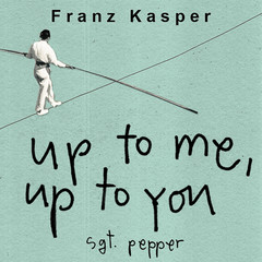 Up to Me， Up to You