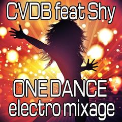 One Dance(Electro Mixage)