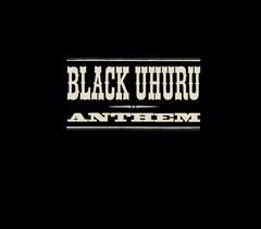 Black Uhuru Anthem(Original Full Length Mix)