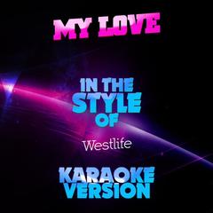 My Love (Karaoke Version)