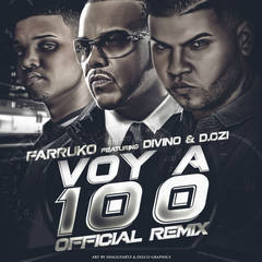 Voy a 100(feat. Divino & D.Ozi)