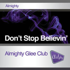 Don’t Stop Believin’(Almighty Radio Edit)