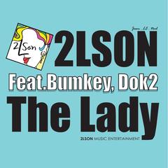 The Lady (feat. Bumkey() & Dok2())