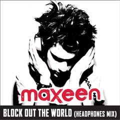 Block out the World(Headphones Mix)