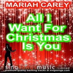 All I Want For Christmas Is You (In The Style Of Mariah Carey)