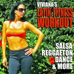 Viviana’s Latin Workout (130 Bpm) [Salsa Pop Cardio Aerobic Running Treadmill Jumping Cycling Jogging Aerobics]