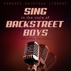 Anywhere for You (Originally Performed by Backstreet Boys) [Karaoke Version]