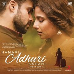 Hamari Adhuri Kahani(Encore)