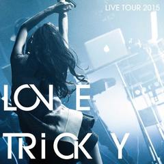 パラレルワールド(LOVE TRiCKY LIVE TOUR 2015 ~ヘルシーミュージックで体重減るしー~)