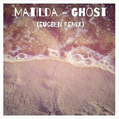 Ghost (Eugeen Remix)