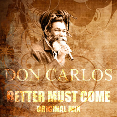Better Must Come (Original Mix)