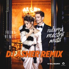 Iubirea Noastra Muta (Asher Remix)