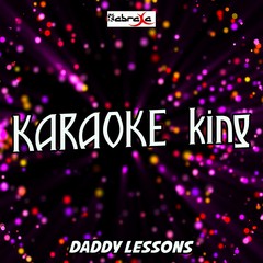 Daddy Lessons(Originally Performed by Beyonce) (Karaoke Version)