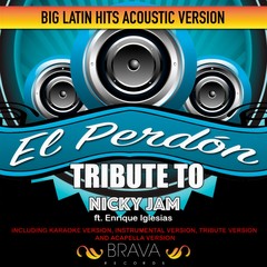 El PerdonTribute To Nicky Jam Ft. Enrique Iglesias (Acoustic Version|Acapella)