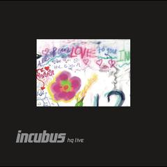 If Not Now， When? (Live at HQ， Los Angeles， CA - June/July 2011)