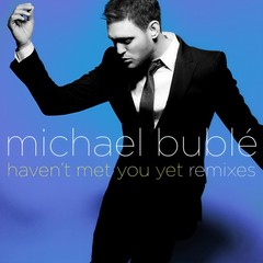 Haven’t Met You Yet (Cutmore Club)