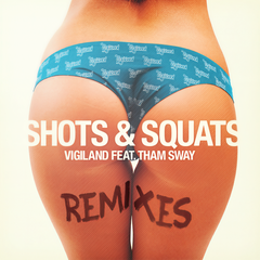 Shots & Squats (Enferno Remix)