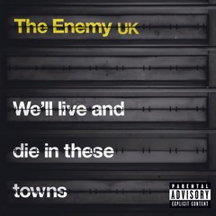 We’ll Live and Die in These Towns (US Version)