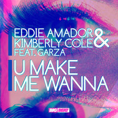 U Make Me Wanna (Extended)