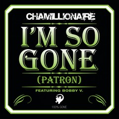 I’m So Gone (Patron)