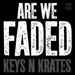 Are We Faded (Original Mix)